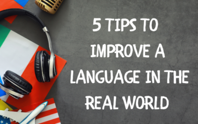 5 tips to improve a language in the real world